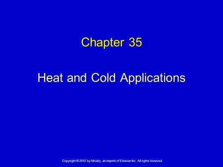 Heat and Cold Applications