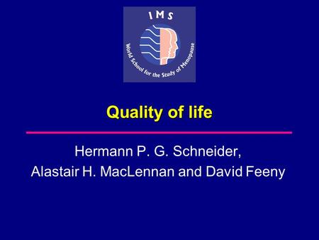 Hermann P. G. Schneider, Alastair H. MacLennan and David Feeny