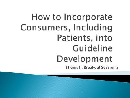 Theme II, Breakout Session 3.  Rebecca Burkholder, National Consumers League  Barbara Warren, National Coalition for Lesbian, Gay, Bisexual and Transgender.