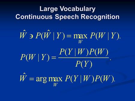 Large Vocabulary Continuous Speech Recognition. Subword Speech Units.