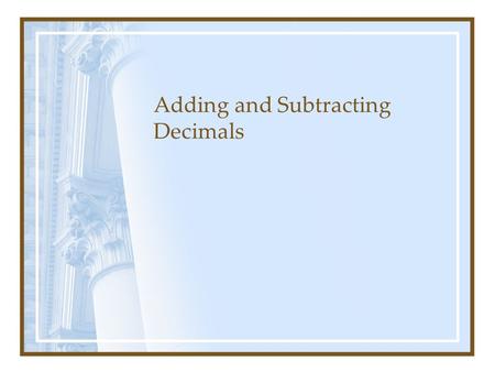 Adding and Subtracting Decimals