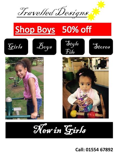 GirlsBoys Style File Stores Call: 01554 67892. Stores Stores near you 6 Barnacle Grove Thimbelton Beach House Sea side lane Spyton Lake.