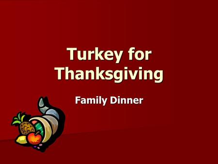 Turkey for Thanksgiving Family Dinner. Turkey Video Turkey Video  g/videos#holiday-foods-thanksgiving--- turkey.