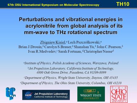 Perturbations and vibrational energies in acrylonitrile from global analysis of its mm-wave to THz rotational spectrum Zbigniew Kisiel, a Lech Pszczółkowski,