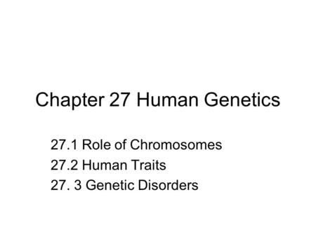 Chapter 27 Human Genetics