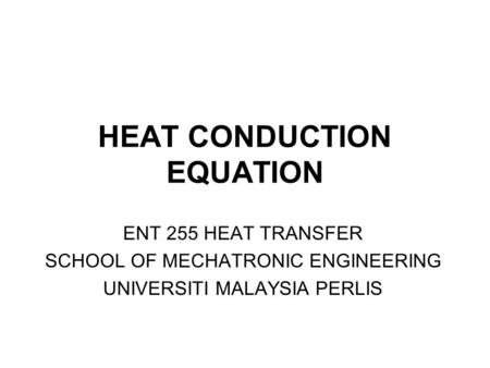 HEAT CONDUCTION EQUATION