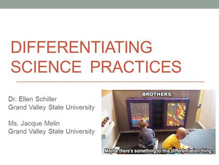 Differentiating Science Practices