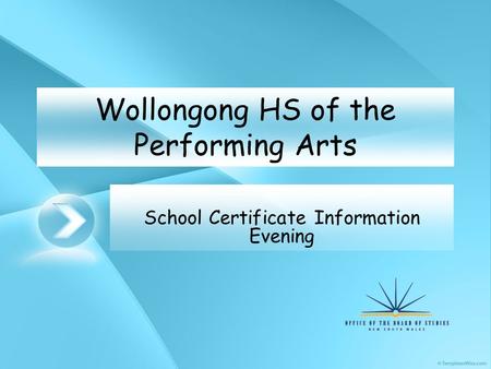 Wollongong HS of the Performing Arts School Certificate Information Evening.