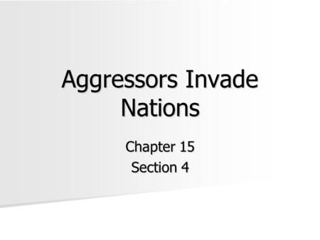 Aggressors Invade Nations