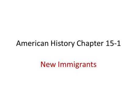 American History Chapter 15-1