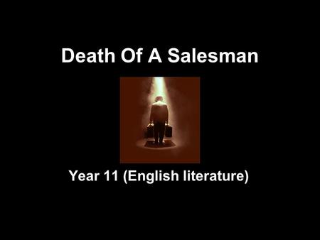 Death Of A Salesman Year 11 (English literature).