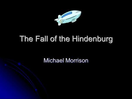 The Fall of the Hindenburg