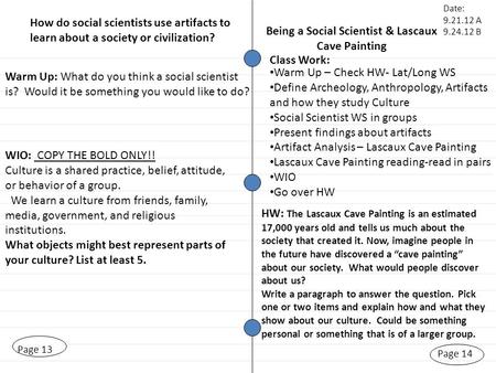 Page 14 Being a Social Scientist & Lascaux Cave Painting Page 13 Warm Up: What do you think a social scientist is? Would it be something you would like.