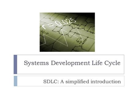 Systems Development Life Cycle