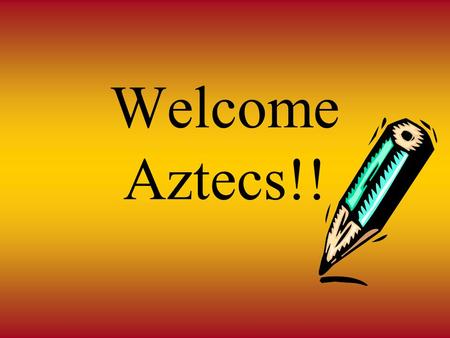 Welcome Aztecs!!. Academic Studies/Career Planning - 4 Year Plan Introduction Post – Secondary Options College and University Options Graduation Requirements.