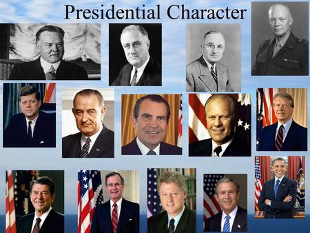 Presidential Character. Review Question: Evolution of the President AP US Govt. February 9, 2015