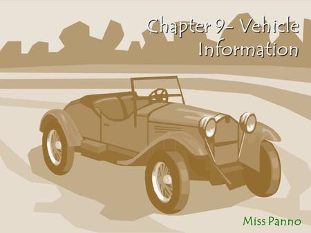 Chapter 9- Vehicle Information Miss Panno. Title and Registration New Jersey residents who buy a new or used vehicle must title, register, and insure.