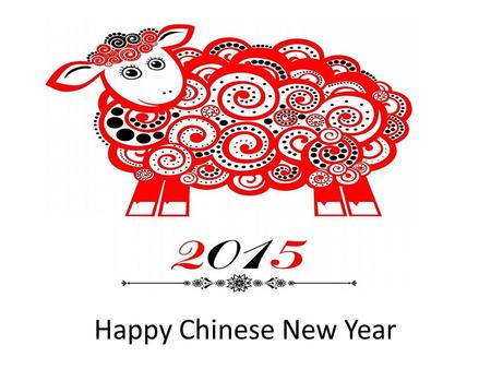 Happy Chinese New Year.