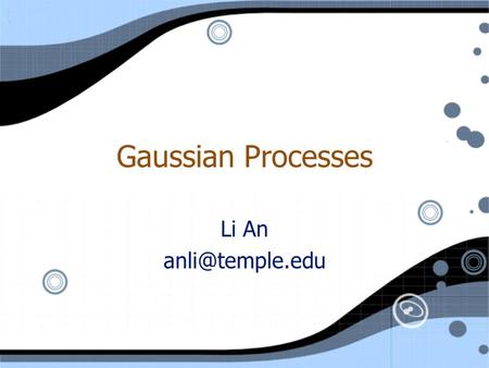 Gaussian Processes Li An Li An