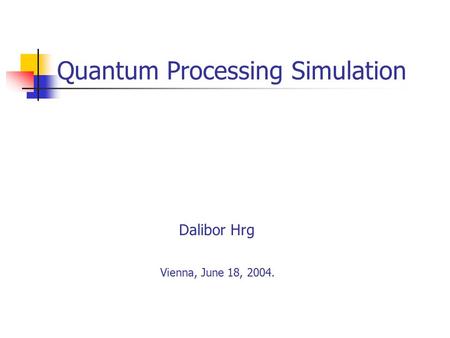 Quantum Processing Simulation