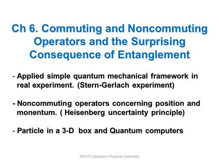 MS310 Quantum Physical Chemistry