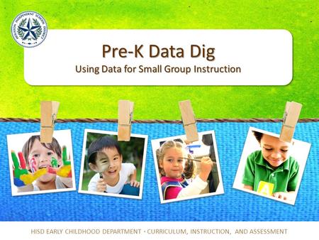 Pre-K Data Dig Using Data for Small Group Instruction