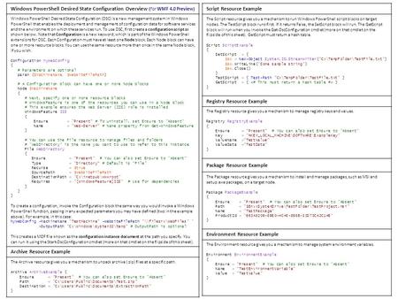 Windows PowerShell Desired State Configuration Overview (for WMF 4.0 Preview) Windows PowerShell Desired State Configuration (DSC) is a new management.