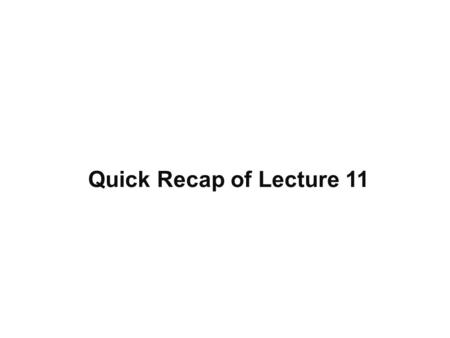 Quick Recap of Lecture 11. The growing importance of SHRD The competitive and volatile environment within which businesses operate is prompting senior.