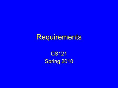 Requirements CS121 Spring 2010. Administrivia new student: Guillermo artist: Jackie Wijaya.