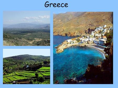 Greece. 1. Describe the geographic setting of Greece. (p.169) Peninsula.