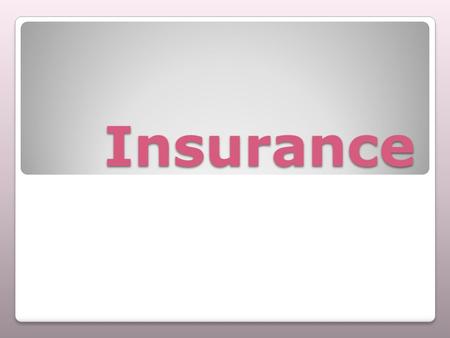 Insurance. Property Insurance Includes your vehicle (truck, trailer, boat, motorized wheelchair), home (if you purchase home insurance – if you borrow.