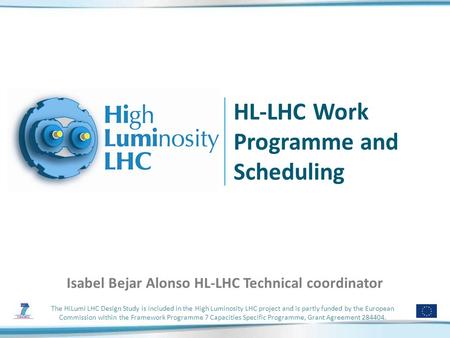 The HiLumi LHC Design Study is included in the High Luminosity LHC project and is partly funded by the European Commission within the Framework Programme.