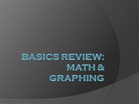 Units of Measurement  Scientists use the International System of Units, or SI system  This allows easier sharing of data and results.