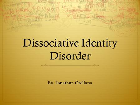 Dissociative Identity Disorder