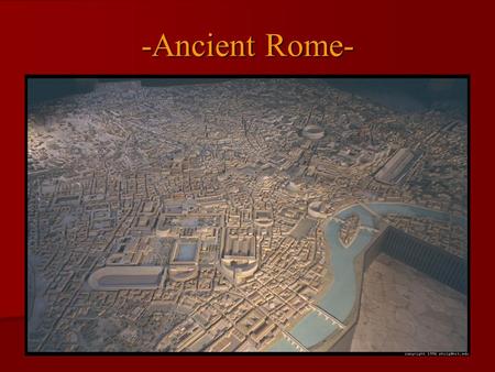 -Ancient Rome-. I. Geography A. The Italian peninsula is located in a strategic position in the center of the Mediterranean Sea B. Unlike the geography.