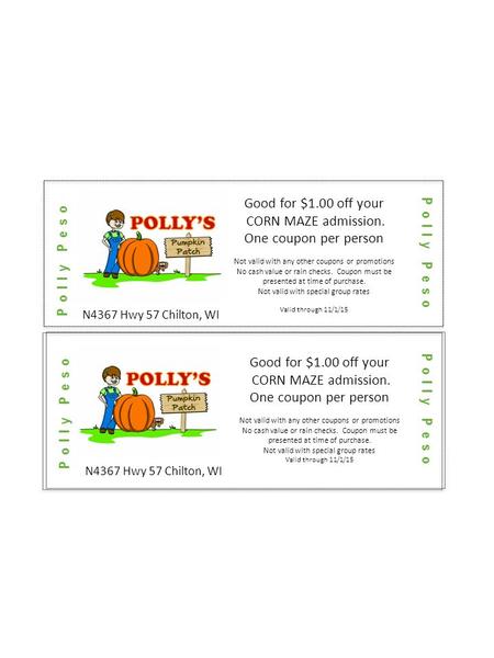 Good for $1.00 off your CORN MAZE admission. One coupon per person Not valid with any other coupons or promotions No cash value or rain checks. Coupon.