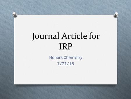 Journal Article for IRP Honors Chemistry 7/21/15.