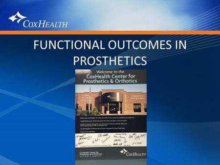 FUNCTIONAL OUTCOMES IN PROSTHETICS