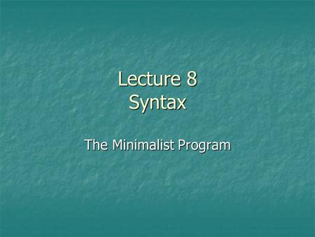 The Minimalist Program