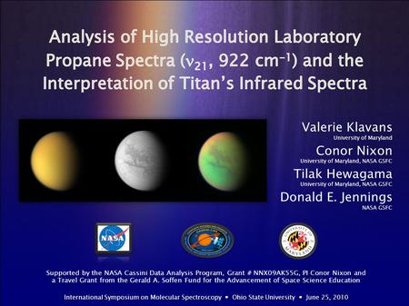 Valerie Klavans University of Maryland Conor Nixon University of Maryland, NASA GSFC Tilak Hewagama University of Maryland, NASA GSFC Donald E. Jennings.