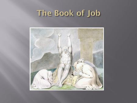  First mention of the Satan as a fallen angel  Satan came to meet with God  God said Job was the perfect human  Satan said Job was perfect because.