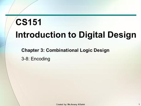 CS151 Introduction to Digital Design