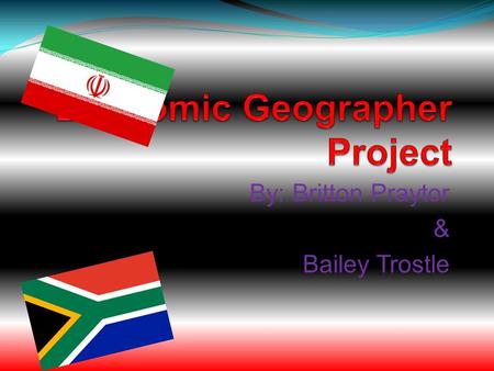 By: Britton Praytor & Bailey Trostle. 5 NATURAL RESOURCES South Africa: Gold, Chromium, Antimony, Coal, Iron Ore Iran: Petroleum, Natural Gas, Coal, Chromium,