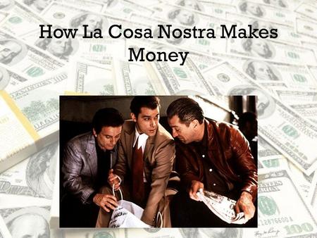 How La Cosa Nostra Makes Money