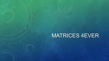 MATRICES 4EVER. ANNOUNCEMENTS ACT debrief ANNOUNCEMENTS Reminder that deadline for June SAT & ACT are coming up fast!! May 8 But sooner is better to.