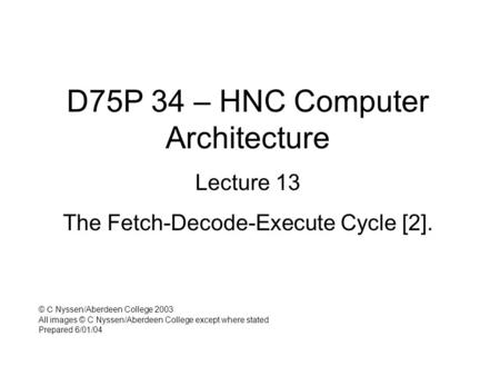 D75P 34 – HNC Computer Architecture