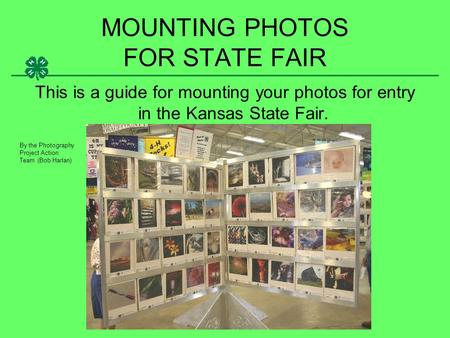 MOUNTING PHOTOS FOR STATE FAIR