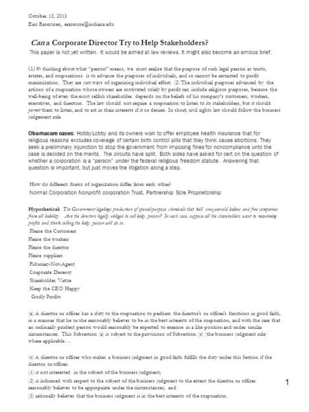 1 October 15, 2013 Eric Rasmusen, Can a Corporate Director Try to Help Stakeholders? This paper is not yet written. It would be aimed.