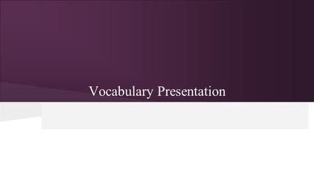 Vocabulary Presentation. Anxiety Noun 1.Distress or uneasiness of mind caused by fear 2. Earnest but tense desire; eagerness Source:www.dictionary.reference.com.