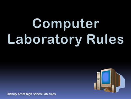 Computer Laboratory Rules